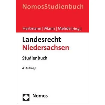 Landesrecht Niedersachsen - Hartmann, Bernd J. [DE] (2023, Brožovaná, Nomos Verlagsges.MBH + Co)