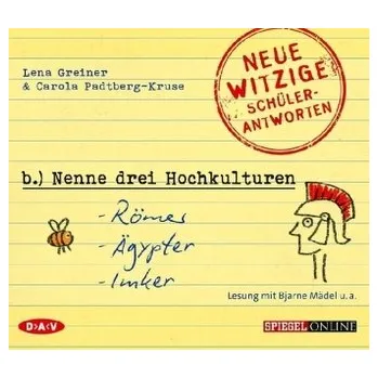 Nenne drei Hochkulturen: Römer, Ägypter, Imker, 1 Audio-CD - Greiner, Lena