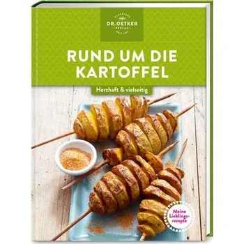 Meine Lieblingsrezepte: Rund um die Kartoffel - Ceres Verlag; Rudolf August Oetker