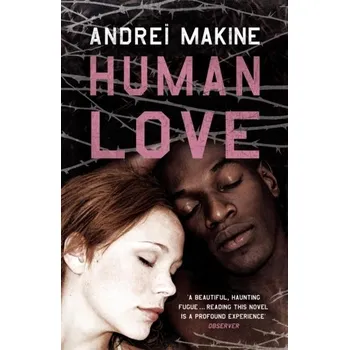 Cizí jazyk Human Love - Andreï Makine