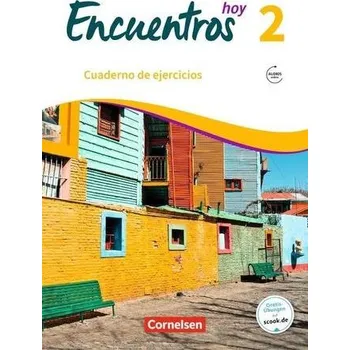 Cizí jazyk Encuentros Hoy Band 2 - Cuaderno de ejercicios mit Audios online