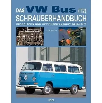 Das VW Bus (T2) Schrauberhandbuch - Paxton, Mark