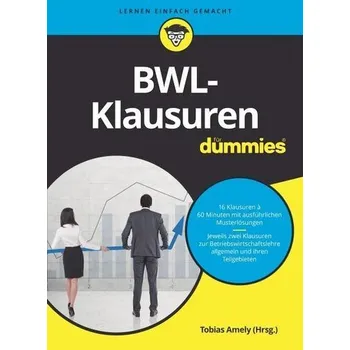 BWL-Klausuren für Dummies - Amely, Tobias