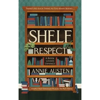 Shelf Respect - Austen, Annie