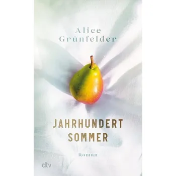 Jahrhundertsommer - Grünfelder, Alice