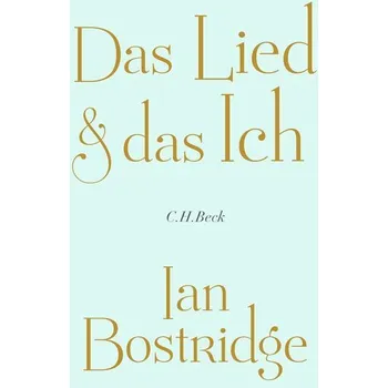 Cizojazyčná kniha Das Lied & das Ich - Bostridge, Ian