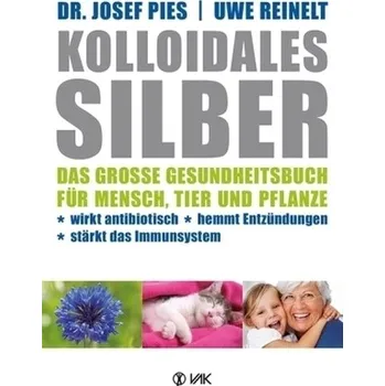 Kolloidales Silber - Josef Pies