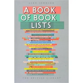 Encyklopedie A Book of Book Lists - Johnson, Alex