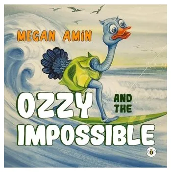 Ozzy and the Impossible - Amin, Megan
