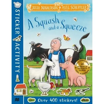 První čtění A Squash and a Squeeze Sticker Book - Julia Donaldson [EN] (2023, Brožovaná, Pan Macmillan)