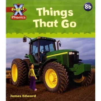 Cizí jazyk Project X Phonics: Red 8b Things That Go - Lynch, Emma