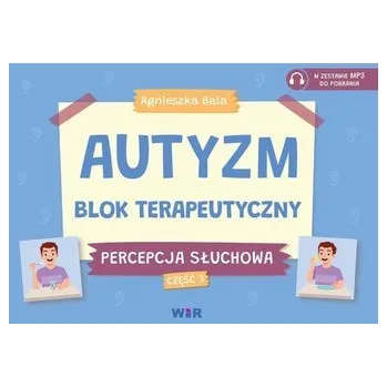 Autyzm Blok terapeutyczny Percepcja słuchowa cz.3 - Bala Agnieszka