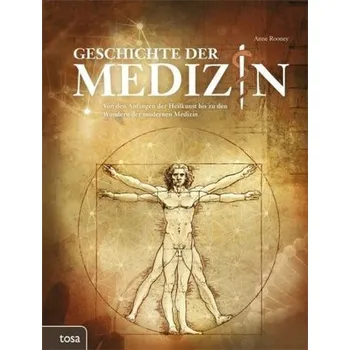 Geschichte der Medizin - Rooney, Anne