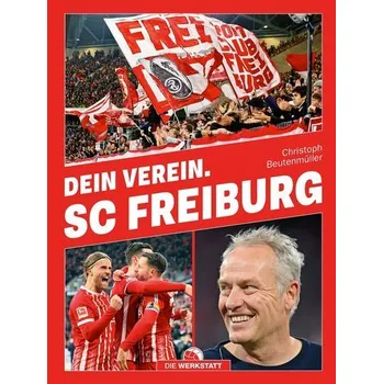 Dein Verein. SC Freiburg - Beutenmüller, Christoph