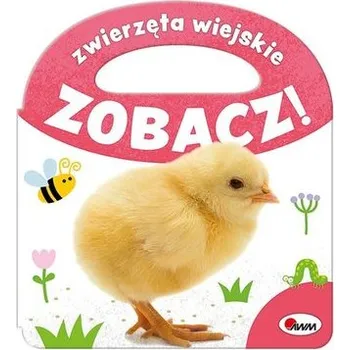 První čtění Zwierzęta wiejskie. Zobacz! - opracowanie zbiorowe
