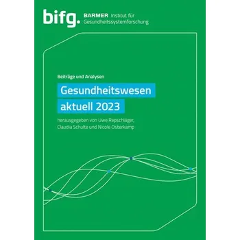 BARMER Gesundheitswesen aktuell 2023 - Repschläger, Uwe