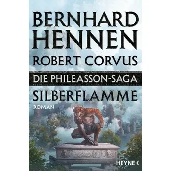Die Phileasson Saga - Silberflamme - Hennen, Bernhard
