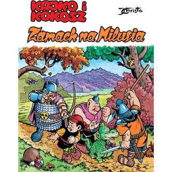 Zamach na Milusia. Kajko i Kokosz wyd. 2023 - Janusz Christa, Janusz Christa