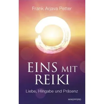 Eins mit Reiki - Petter, Frank A.