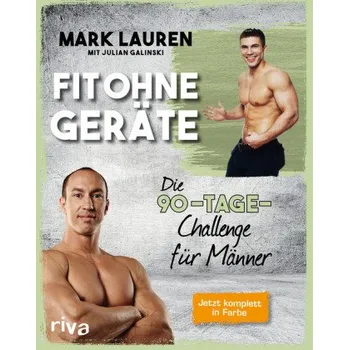 Fit ohne Geräte - Die 90-Tage-Challenge für Männer - Lauren, Mark