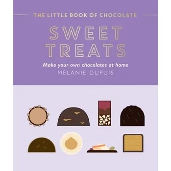 The Little Book of Chocolate: Sweet Treats - Dupuis, Mélanie