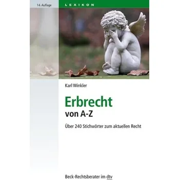 Erbrecht von A - Z - Winkler, Karl