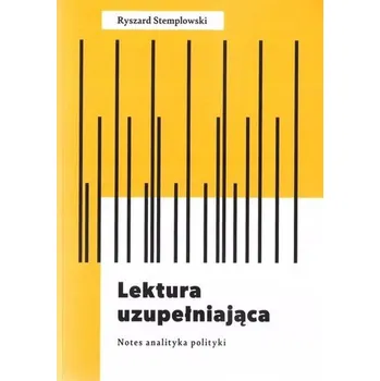 Lektura uzupełniająca. Notes analityka polityki - RYSZARD STEMPLOWSKI