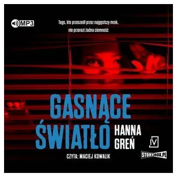 Gasnące światło audiobook - Greń Hanna