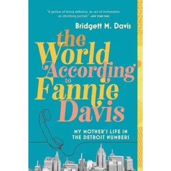 Umění The World According to Fannie Davis - Davis, Bridgett