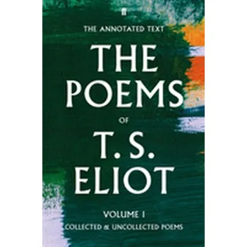 Umění The Poems of T. S. Eliot Volume I - Eliot Lise