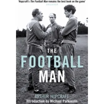 The Football Man - Hopcraft, Arthur