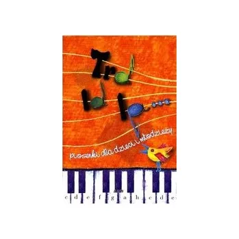 Bystrá hlava Tralala Piosenki dla dzieci i młodzieży - praca zbiorowa