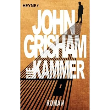 Die Kammer - John Grisham
