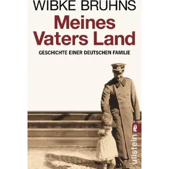 Literární biografie Meines Vaters Land - Bruhns, Wibke