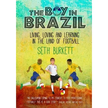 The Boy in Brazil - Burkett, Seth