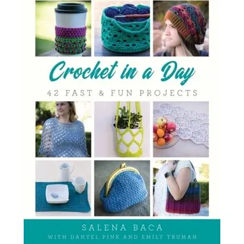 Crochet in a Day - Baca, Salena