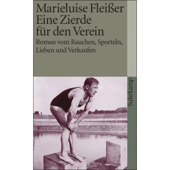 Eine Zierde für den Verein - Fleißer, Marieluise