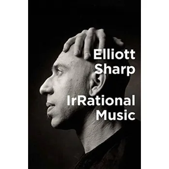 Literární biografie IrRational Music - Sharp, Elliott