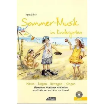 Sommer-Musik im Kindergarten, m. Audio-CD - Schuh, Karin