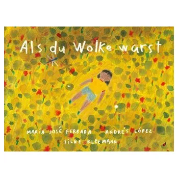 Pohádka Als du Wolke warst - Ferrada, María José