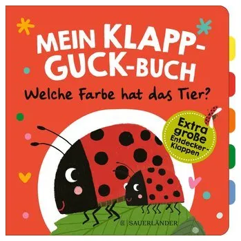 První čtění Mein Klapp-Guck-Buch: Welche Farbe hat das Tier? - Weber, Susanne