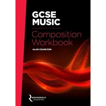 GCSE MUSIC COMPOSTION WORKBOOK