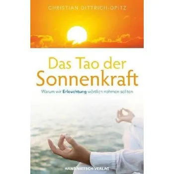 Das Tao der Sonnenkraft - Dittrich-Opitz, Christian