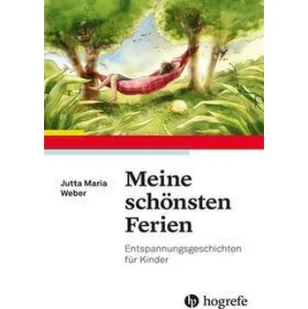 Meine schönsten Ferien - Weber, Jutta