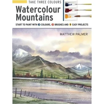 Take Three Colours: Watercolour Mountains - Palmer, Matthew