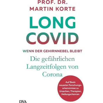 Příroda Long Covid - wenn der Gehirnnebel bleibt - Korte, Martin