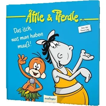 První čtění Äffle & Pferdle: Das isch, was man haben muuß! - Volz, Heiko