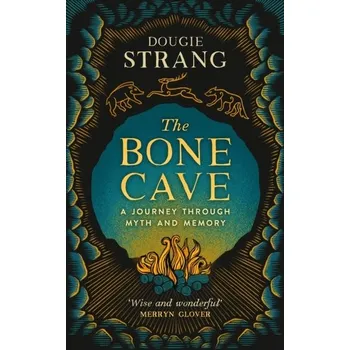 Cestování The Bone Cave - Strang, Dougie