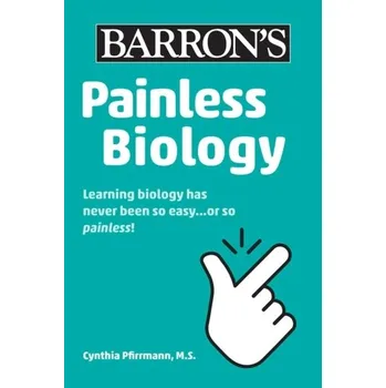 Příroda Painless Biology - Edwards, Gabrielle I.; Pfirrmann, Cynthia