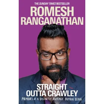 Literární biografie Straight Outta Crawley - Ranganathan, Romesh [EN] (2019, Brožovaná, Transworld Publishers Ltd)